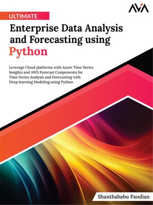 cover image of Ultimate Enterprise Data Analysis and Forecasting using Python